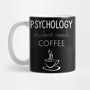 Psychology students needs coffee Mug